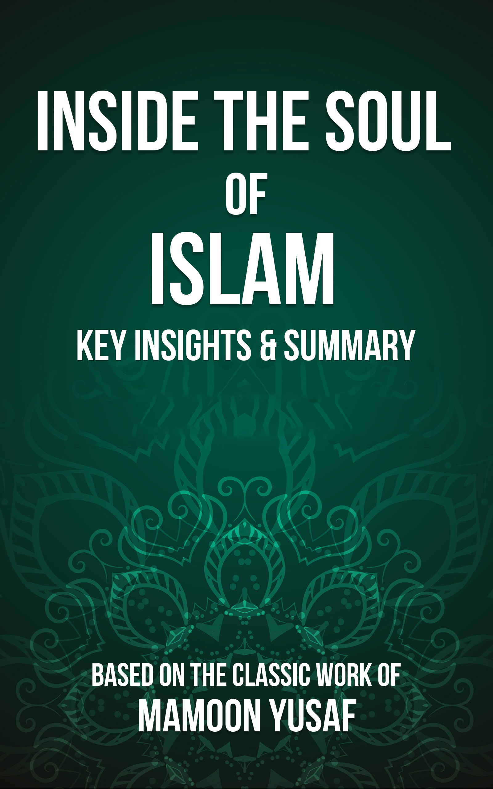 Inside the Soul of Islam summary cover